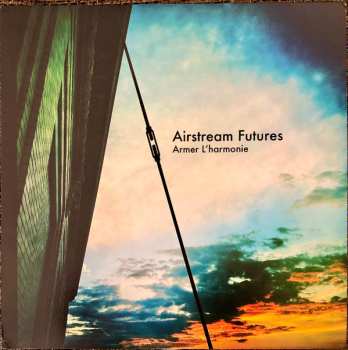 Album Airstream Futures: Armer L'harmonie