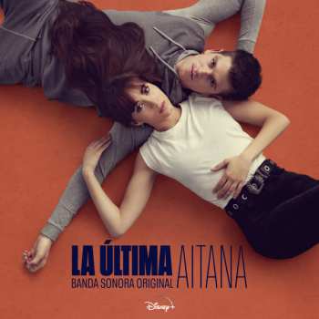 Album Aitana: La Última (Banda Sonora Original)