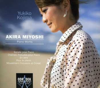 CD Akira Miyoshi: Piano Works 548543