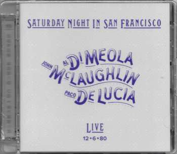 SACD Al Di Meola: Saturday Night In San Francisco 596925