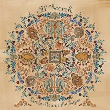 LP Al Scorch: Circle Round The Signs 601921