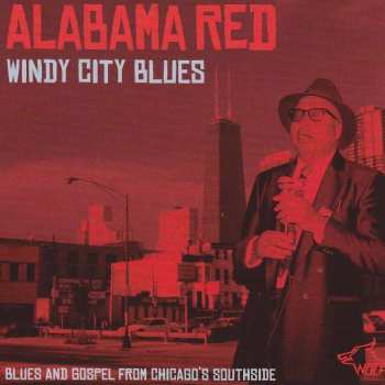 CD Alabama Red: Windy City Blues (Blues And Gospel From Chicago's Southside) 407126