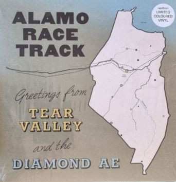 LP Alamo Race Track: Greetings From Tear Valley And The Diamond Ae CLR 617510