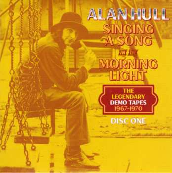 4CD Alan Hull: Singing A Song In The Morning Light (The Legendary Demo Tapes 1967-1970) 567202