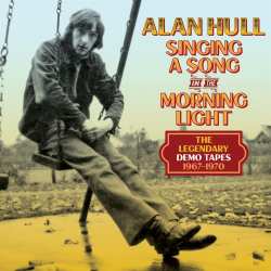 4CD Alan Hull: Singing A Song In The Morning Light (The Legendary Demo Tapes 1967-1970) 567202