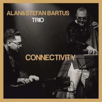 Album Alan & Štefan Bartuš Trio: Connectivity