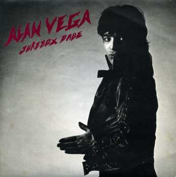 Album Alan Vega: 7-jukebox Babe/speedway