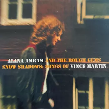 Snow Shadows - Songs Of Vince Martin