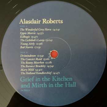 LP Alasdair Roberts: Grief In The Kitchen And Mirth In The Hall 582342