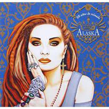 Album Alaska: 30 Años De Reinado