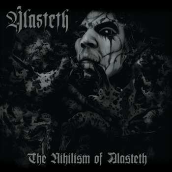 Album Alasteth: The Nihilism Of Alasteth