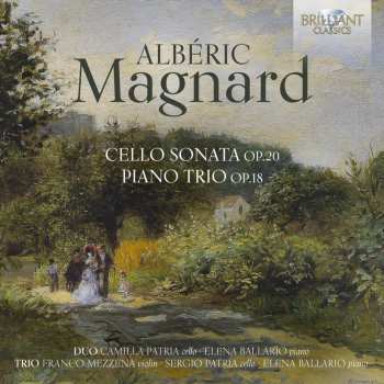 CD Alberic Magnard: Cello Sonata Op.20, Piano Trio Op.18 618741