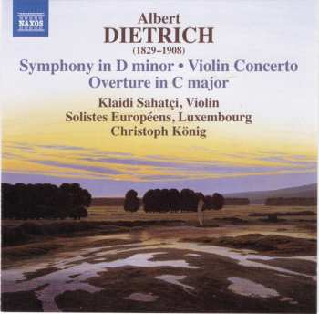 Albert Dietrich: Violin Concerto • Symphony In D Minor