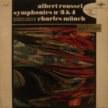 Albert Roussel: Symphonies Nos 3 & 4