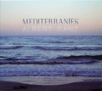 Album Albert Sanz: Mediterraníes