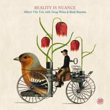 CD Albert Vila Trio: Reality Is Nuance 559981