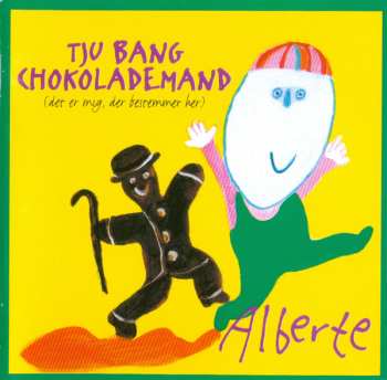 Album Alberte Winding: Tju Bang Chokolademand (Det Er Mig, Der Bestemmer Her)