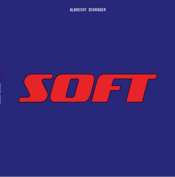 Album Albrecht Schrader: Soft