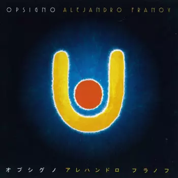 Alejandro Franov: Opsigno