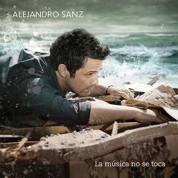 Album Alejandro Sanz: La Música No Se Toca