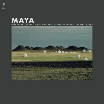 Album Aleksander Sever, Omer Govreen, Floris Kappeyne, Wouter Kuhne: Maya