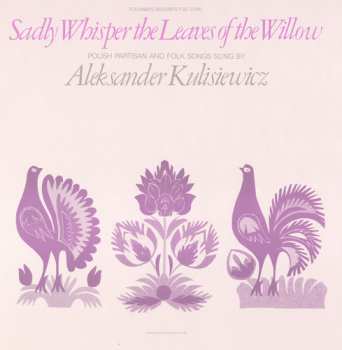 CD Aleksander T Kulisiewicz: Sadly Whisper The Leaves 312480