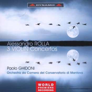 CD Alessandro Rolla: 3 Violin Concertos 458332