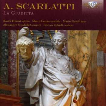 Album Alessandro Scarlatti: La Giuditta