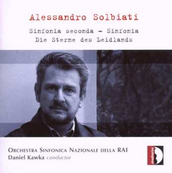 CD Alessandro Solbiati: Sinfonia Seconda - Sinfonia - Die Sterne Des Leidlands  445849