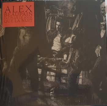 LP Alex Beaupain: Pas Plus Le Jour Que La Nuit 519486