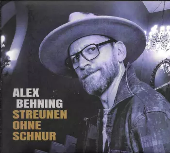 Alex Behning: Streunen Ohne Schnur