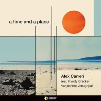 Album Alex Carreri: A Time And A Place