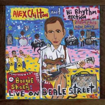 Album Alex Chilton: Boogie Shoes: Live On Beale Street