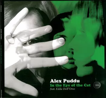 Alex Puddu: In The Eye Of The Cat