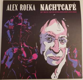 2LP Alex Roeka: Nachtcafé (Het Beste van de Excelsiorjaren 2010-2020) 568265