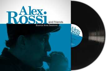 LP Alex Rossi And Friends: Buenos Aires Sessions 634483