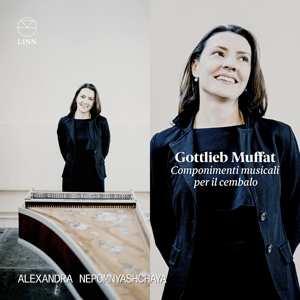 Album Alexa... Nepomnyashchaya: Gottlieb Muffat: Componimenti Musicali Per Il Cembalo