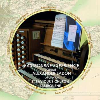 Album Alexander Eadon: Eastbourne Experience, Volume 1