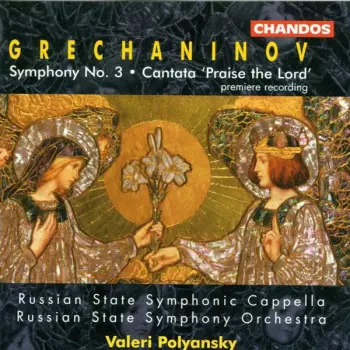 Russian State Symphony Orchestra: Symphony No. 3 • Cantata 'Praise The Lord'