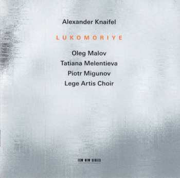 CD Alexander Knaifel: Lukomoriye 571807