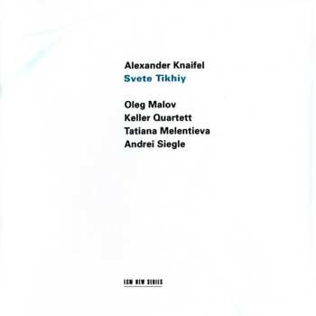 CD Alexander Knaifel: Svete Tikhiy 584256