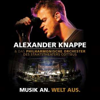 Alexander Knappe: Musik An. Welt Aus.