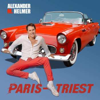 Album Alexander M. Helmer: Paris - Triest