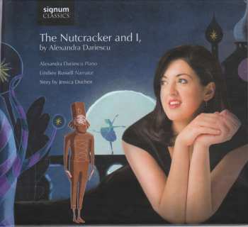 CD Alexandra Dariescu: The Nutcracker And I 504013