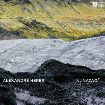 Alexandre Herer: Nunataq²