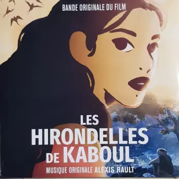 Alexis Rault: Les Hirondelles De Kaboul