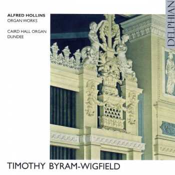 Alfred Hollins: Alfred Hollins: Organ Works