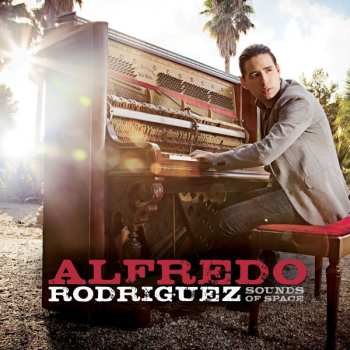 Album Alfredo Rodríguez: Sounds Of Space