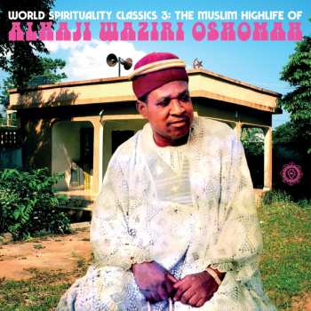 CD Waziri Oshomah: The Muslim Highlife Of Alhaji Waziri Oshomah  556319