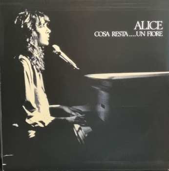 Album Alice: Cosa Resta...Un Fiore